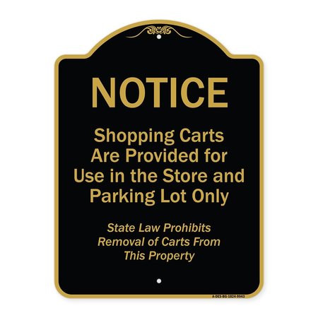 SIGNMISSION Designer Series-Notice-Shopping Carts Are Provided For Use In The Store And, BG-1824-9943 A-DES-BG-1824-9943